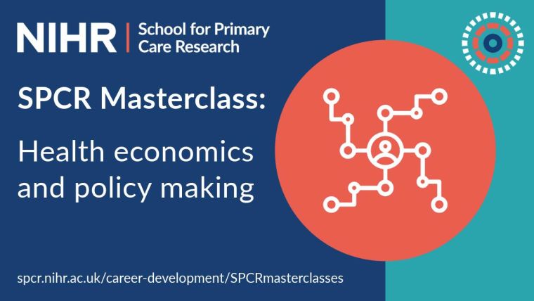 Health economics and policy making SPCR Masterclass webinar