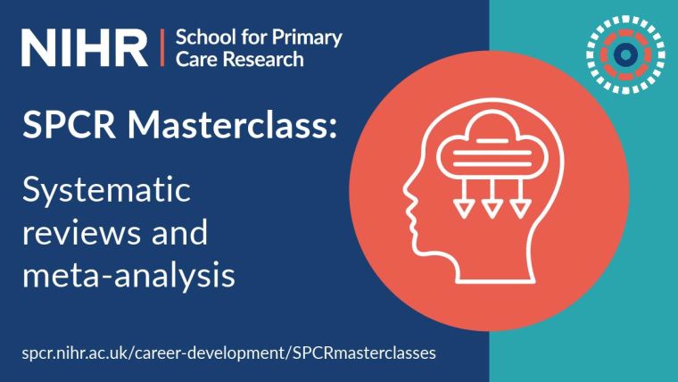 SPCR Masterclass: Systematic reviews and meta-analysis