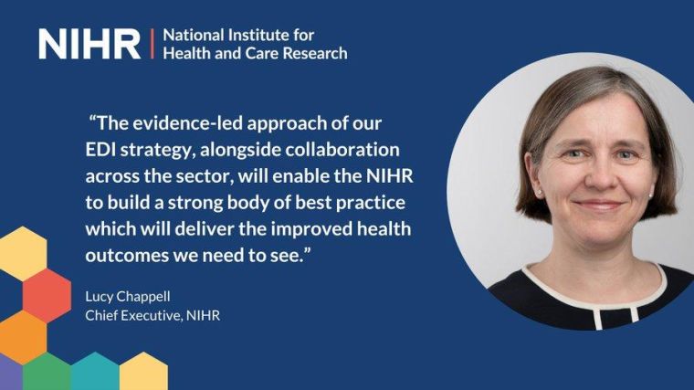 Professor Lucy Chappell, Chief Executive of the NIHR, said: “This evidence-led approach, alongside collaboration across the sector, will enable the NIHR to build a strong body of best practice which will deliver the improved health outcomes we need to see.”