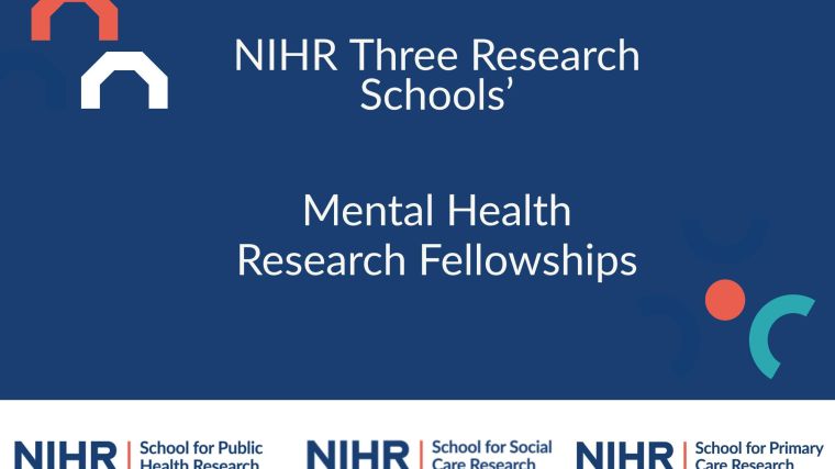 NIHR Three Research Schools'
Mental Health Research Fellowships