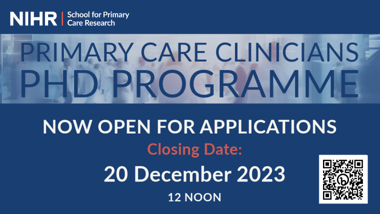Primary Care Clinicians PhD programme. Closing Date: 12noon, 20 December 2023