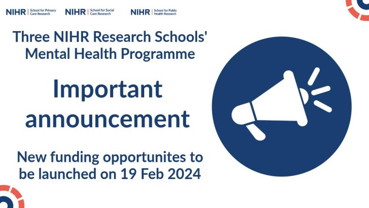 Three NIHR Research Schools' Mental Health Programme  | Funding Announcement